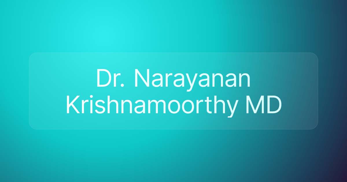 Dr. Narayanan Krishnamoorthy MD