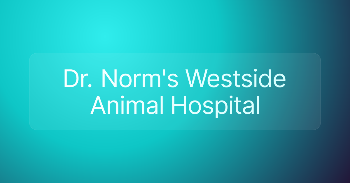 Dr. Norm's Westside Animal Hospital