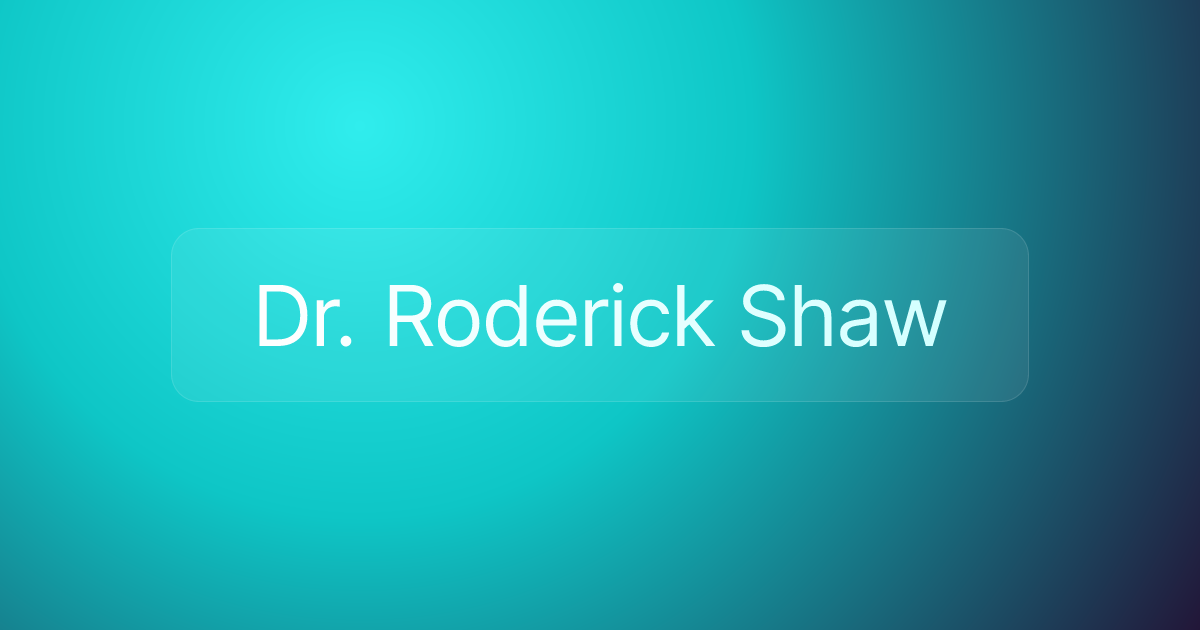 Dr. Roderick Shaw