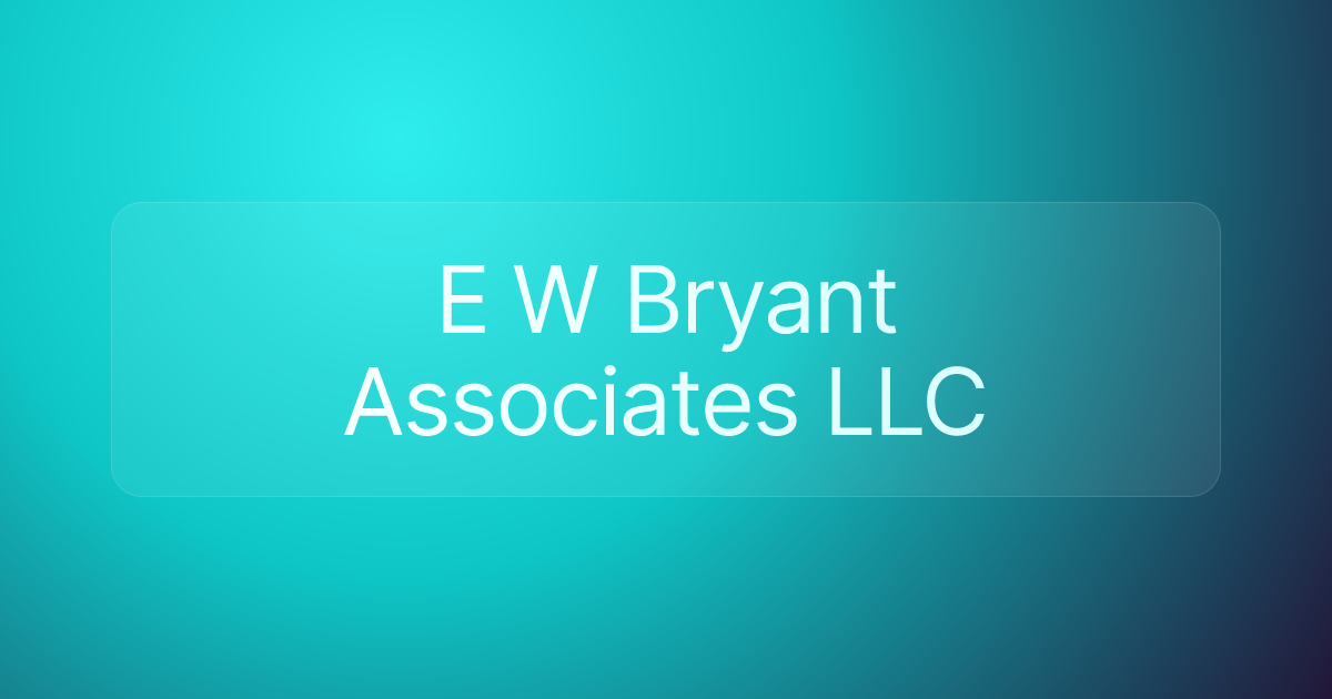 E W Bryant Associates LLC