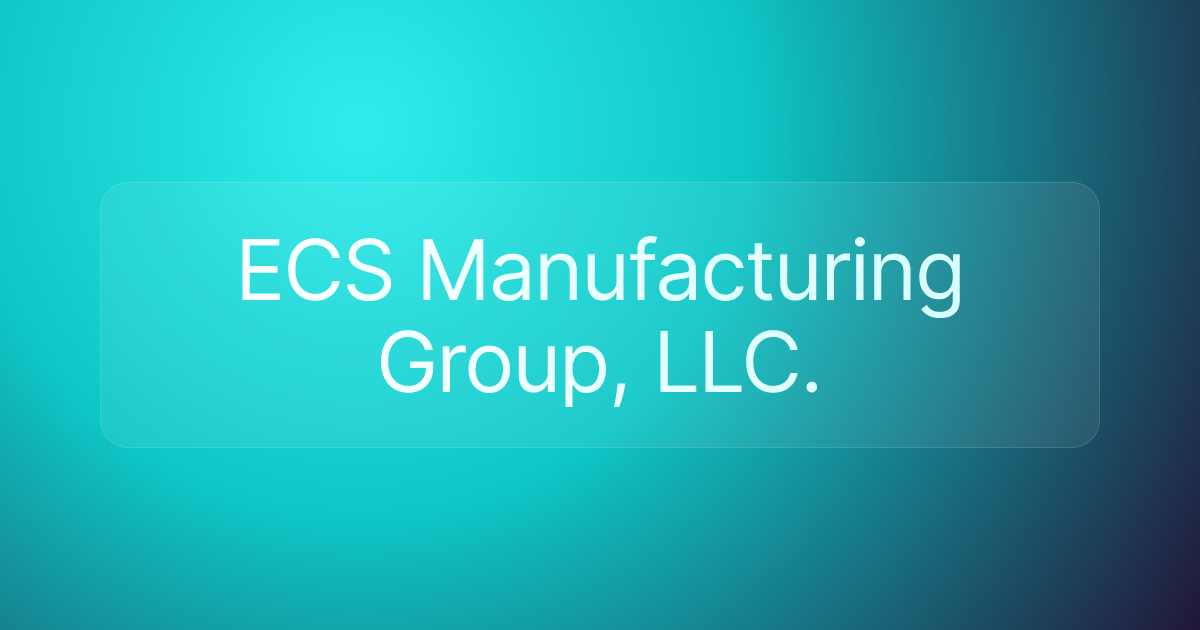 ECS Manufacturing Group, LLC.