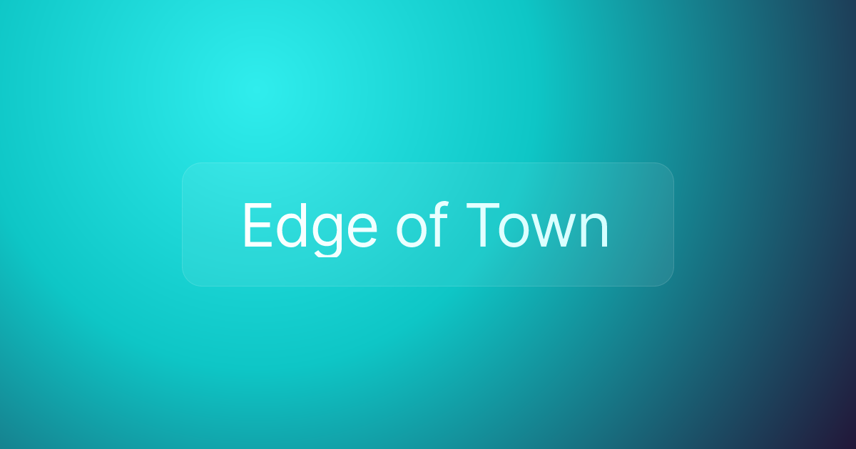 Edge of Town