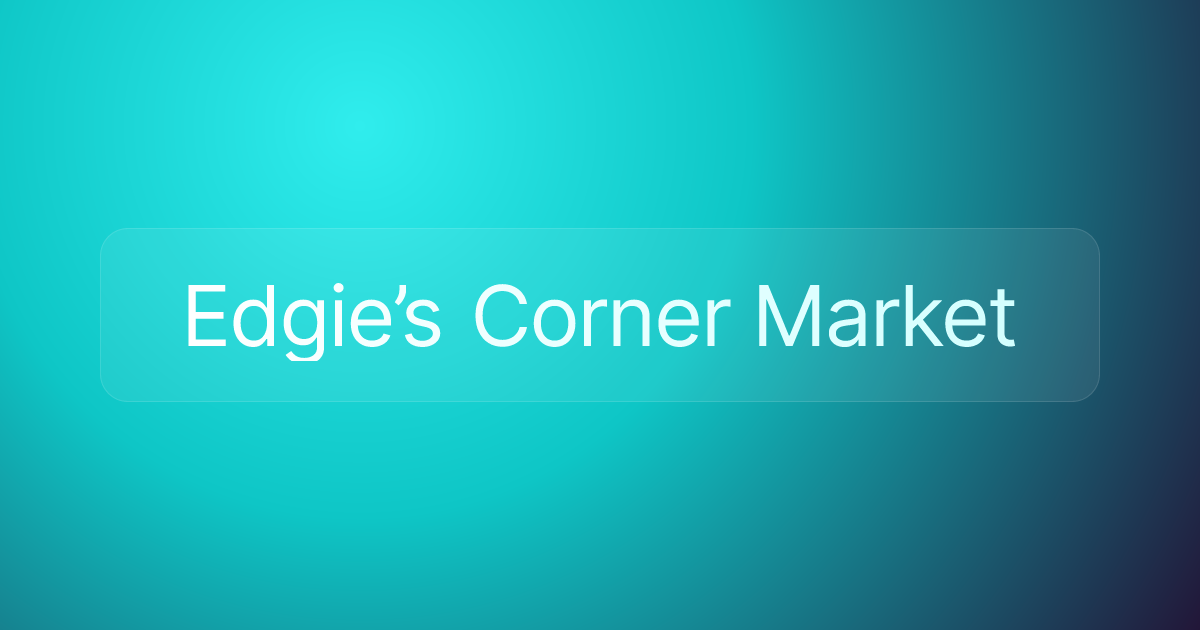 Edgie’s Corner Market