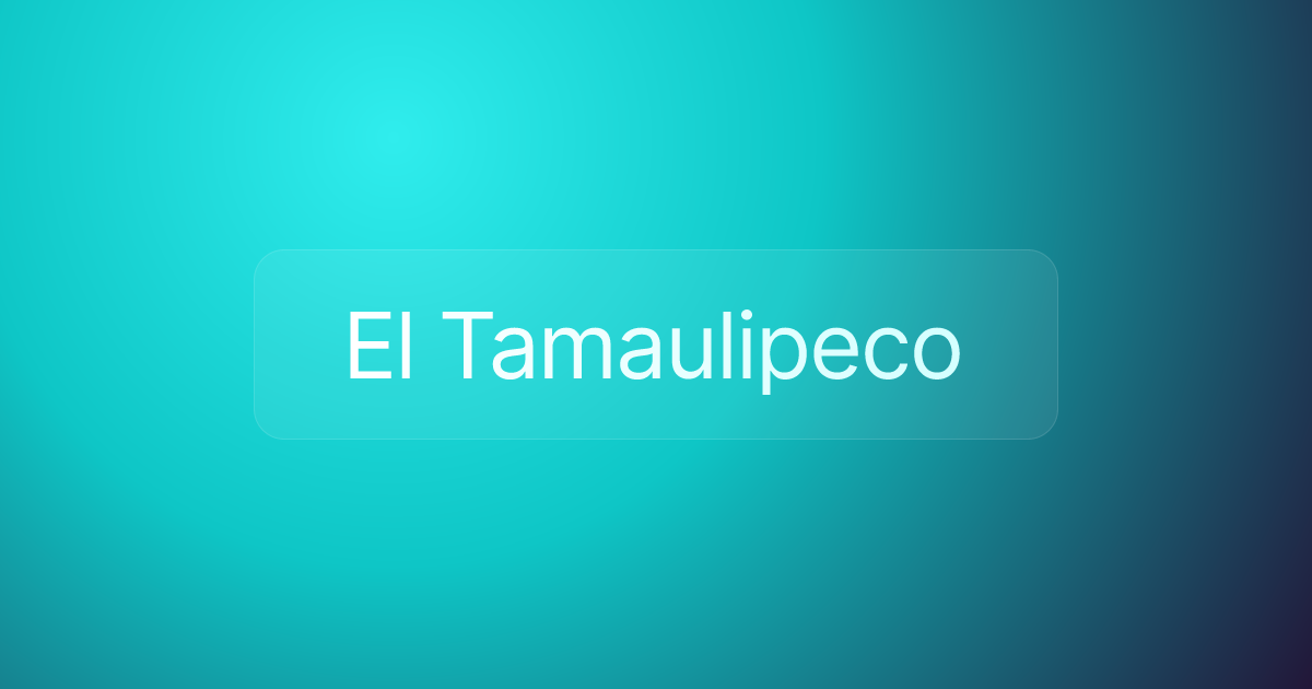 El Tamaulipeco