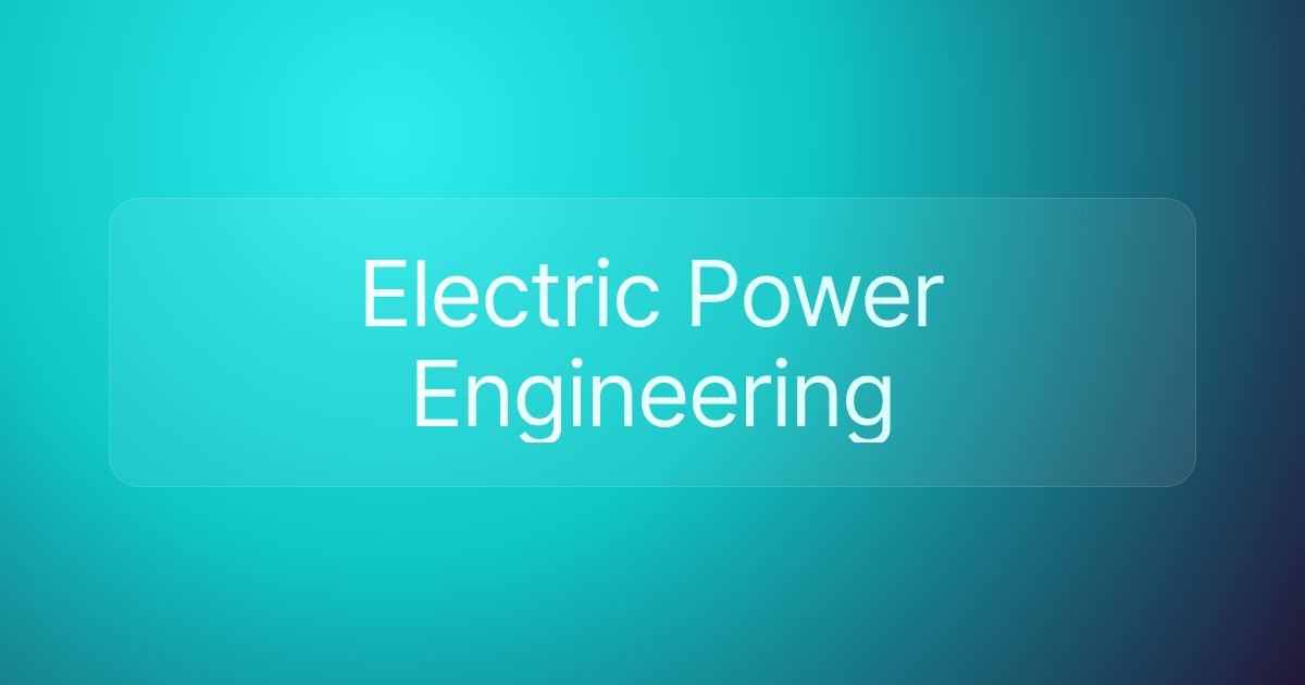Electric Power Engineering