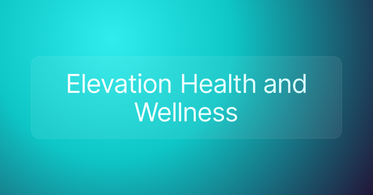 Elevation Health and Wellness