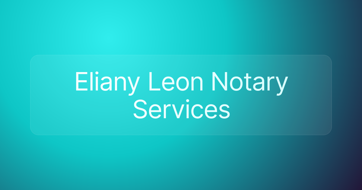 Eliany Leon Notary Services