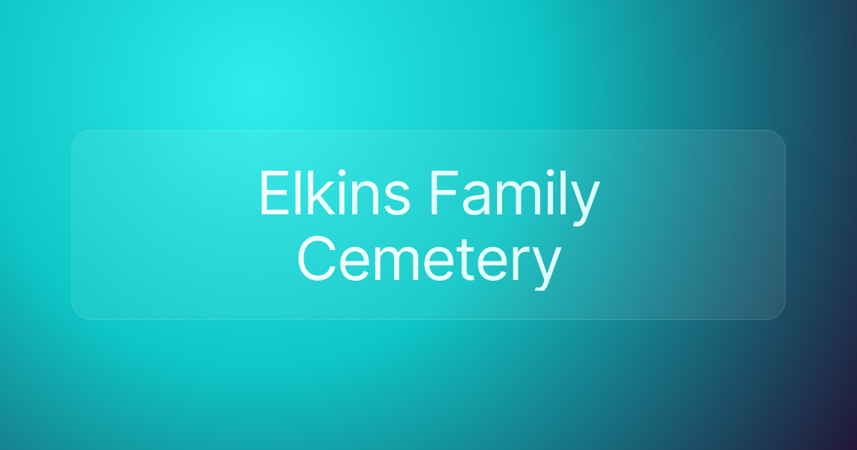 Elkins Family Cemetery