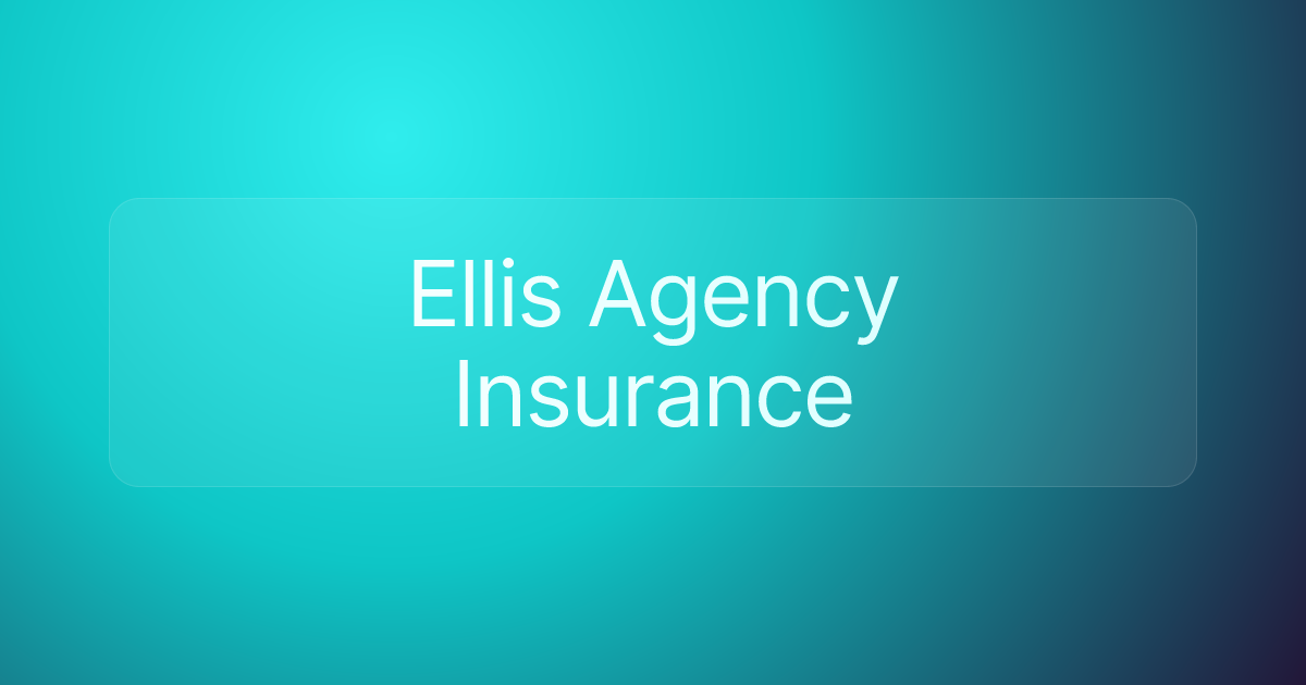 Ellis Agency Insurance