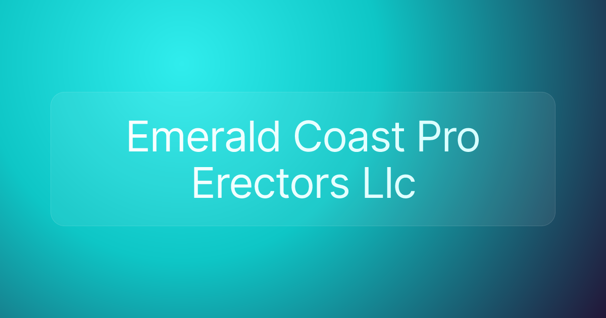 Emerald Coast Pro Erectors Llc