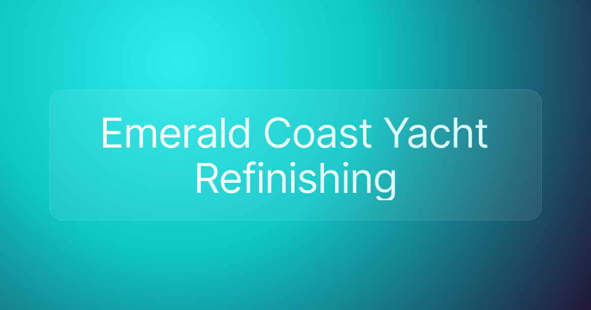 Emerald Coast Yacht Refinishing