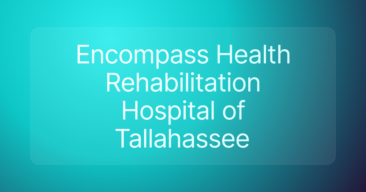Encompass Health Rehabilitation Hospital of Tallahassee