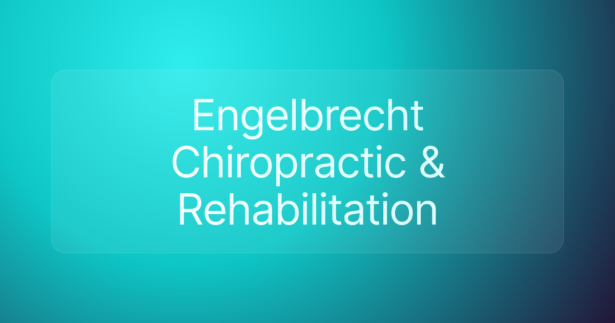 Engelbrecht Chiropractic & Rehabilitation