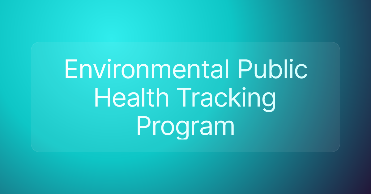 Environmental Public Health Tracking Program