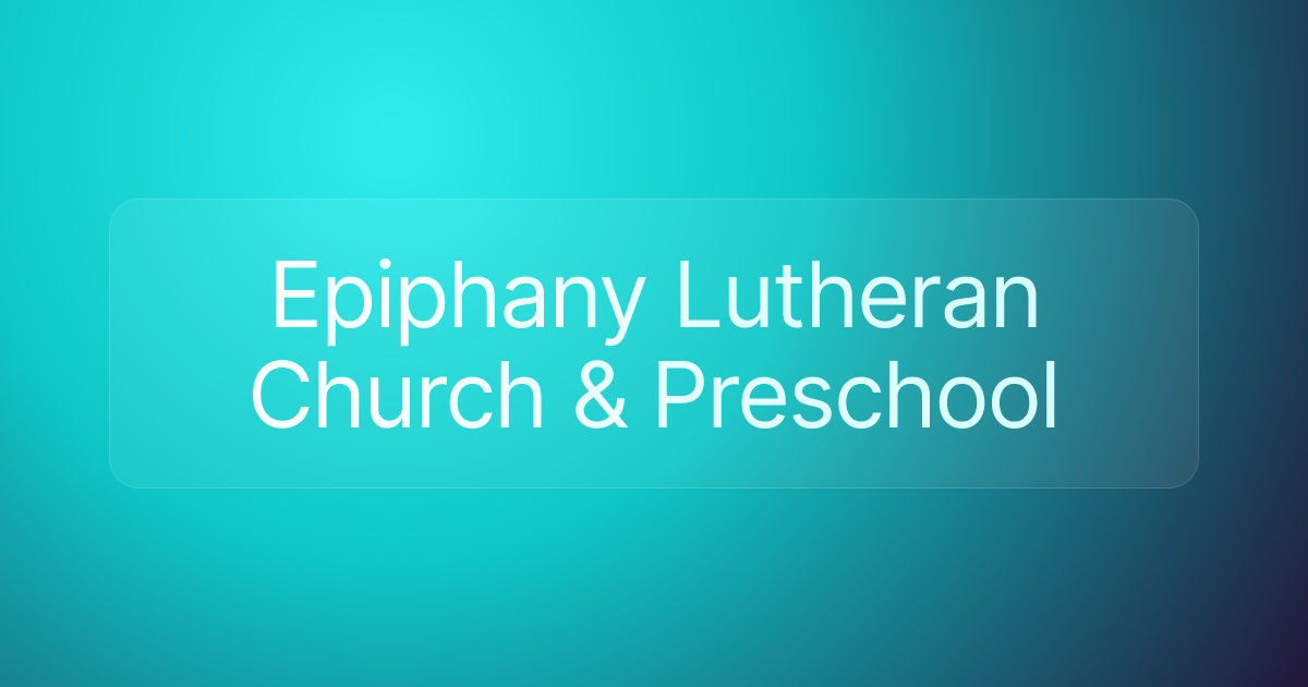 Epiphany Lutheran Church & Preschool