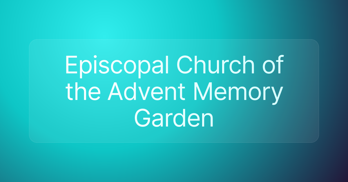 Episcopal Church of the Advent Memory Garden