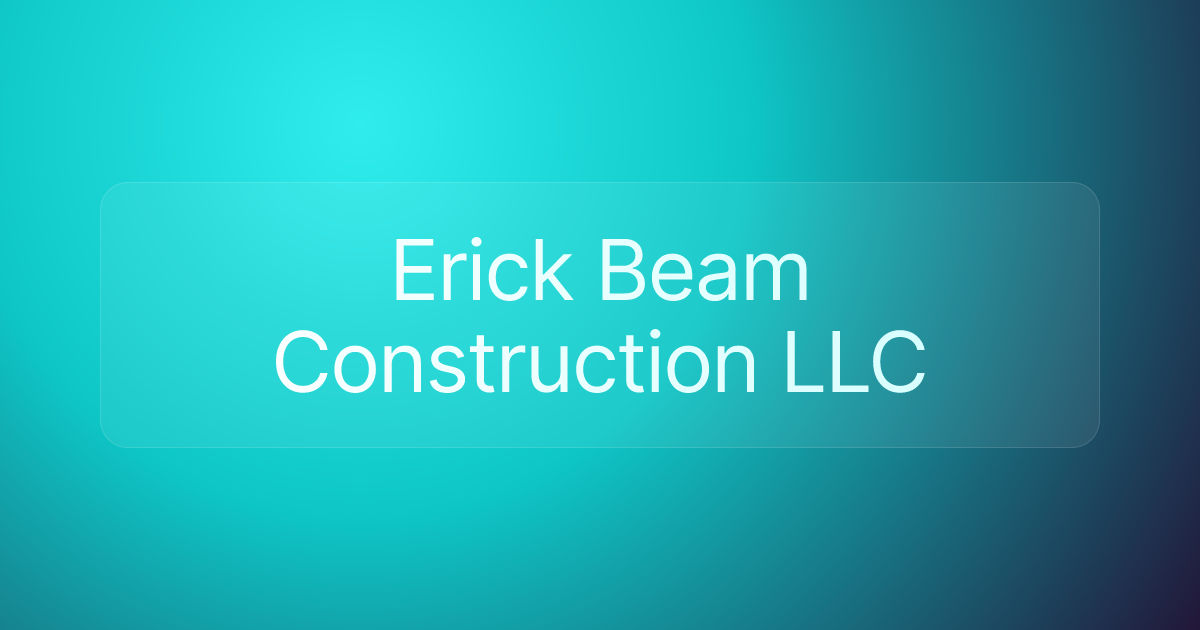 Erick Beam Construction LLC