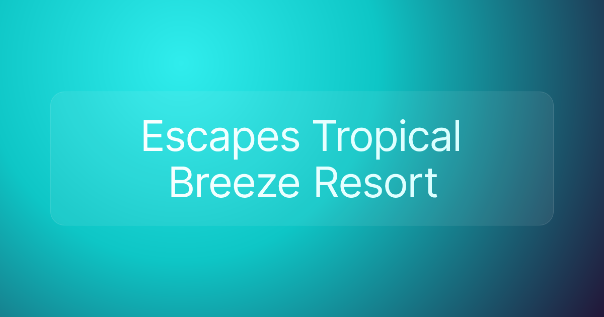 Escapes Tropical Breeze Resort