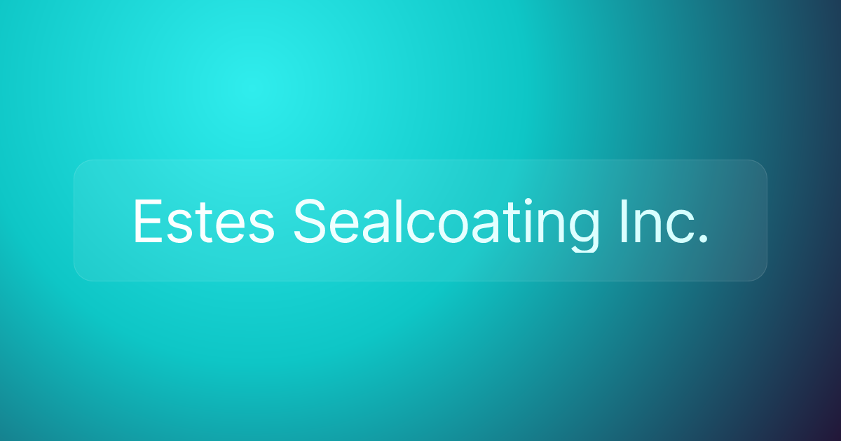 Estes Sealcoating Inc.