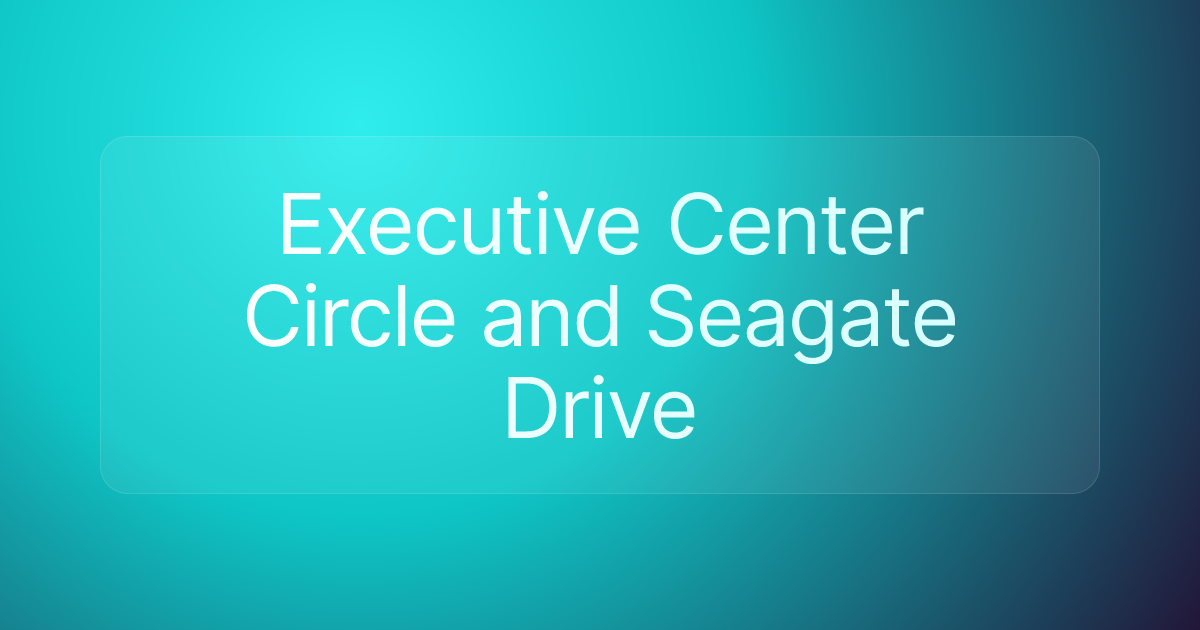 Executive Center Circle and Seagate Drive