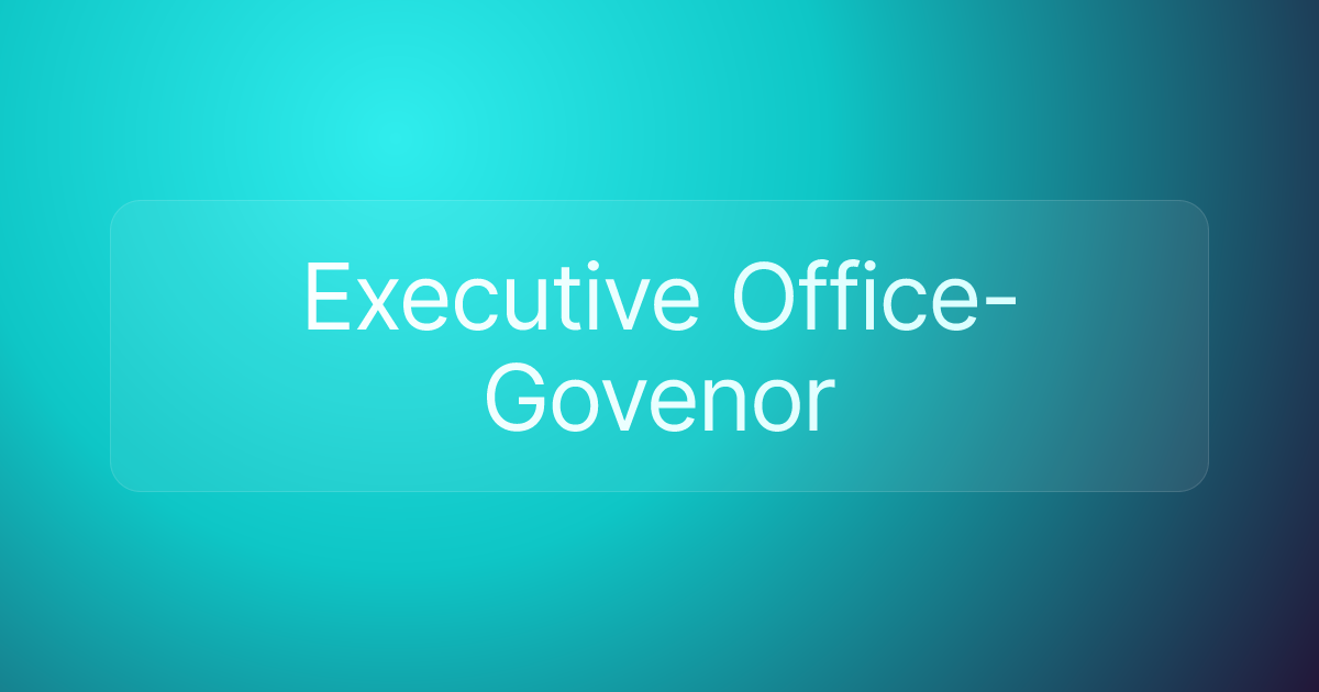 Executive Office-Govenor