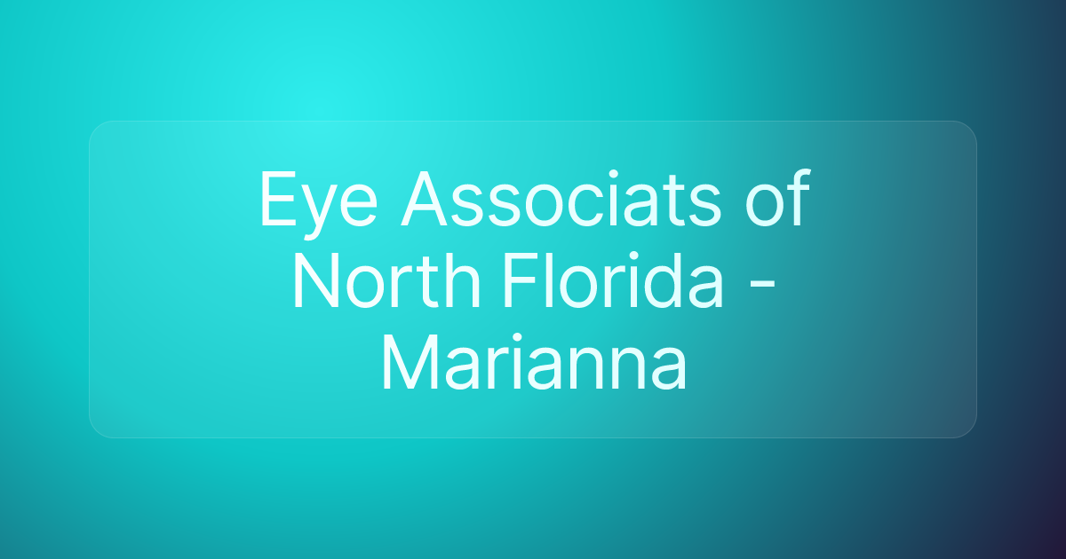 Eye Associats of North Florida - Marianna
