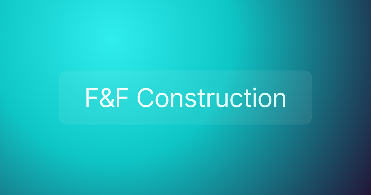 F&F Construction