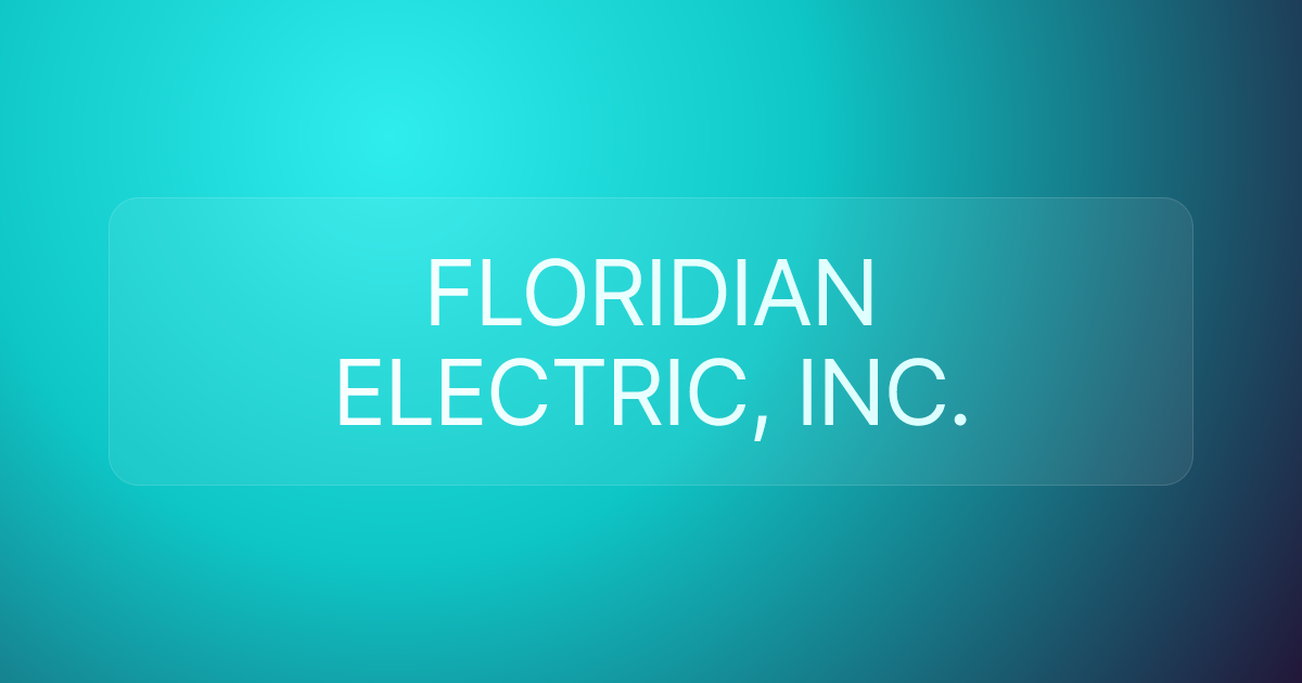 FLORIDIAN ELECTRIC, INC.