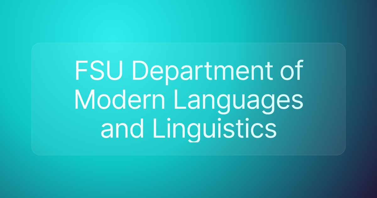 FSU Department of Modern Languages and Linguistics