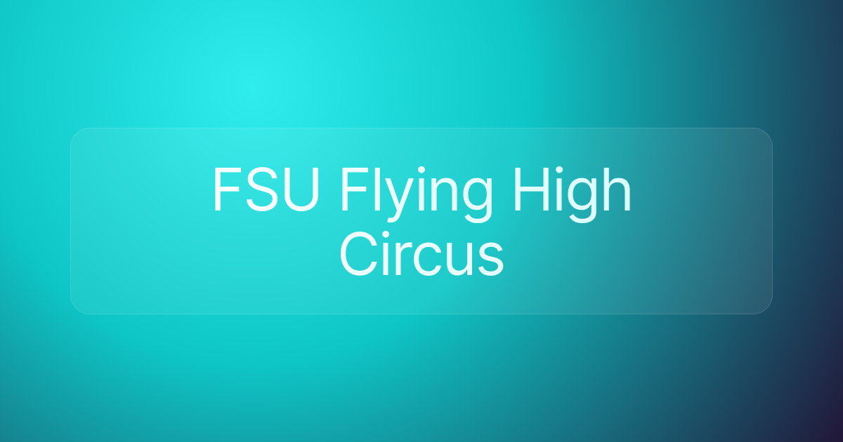 FSU Flying High Circus