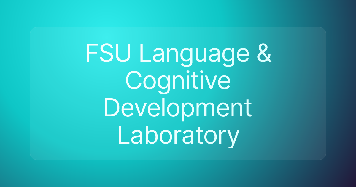 FSU Language & Cognitive Development Laboratory