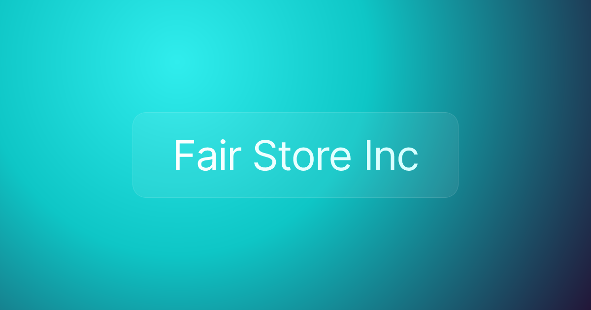 Fair Store Inc
