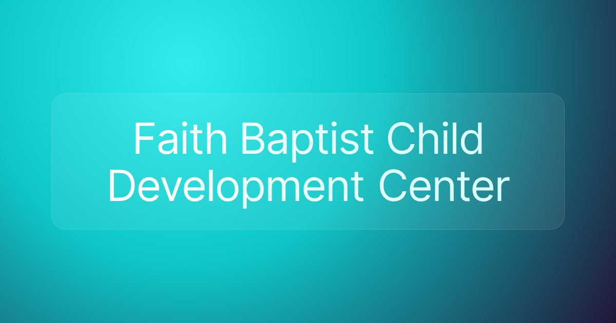 Faith Baptist Child Development Center