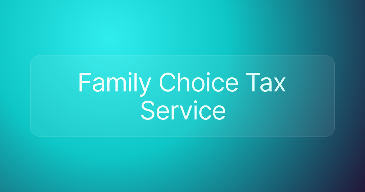 Family Choice Tax Service