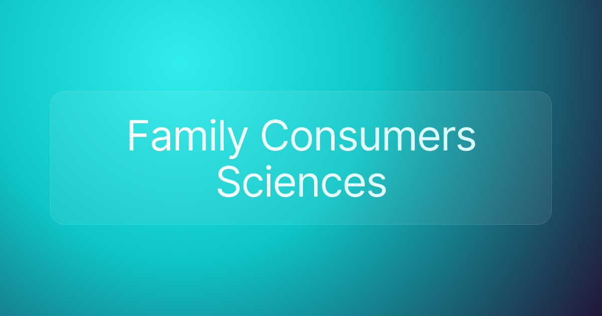 Family Consumers Sciences