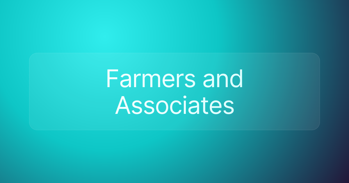 Farmers and Associates