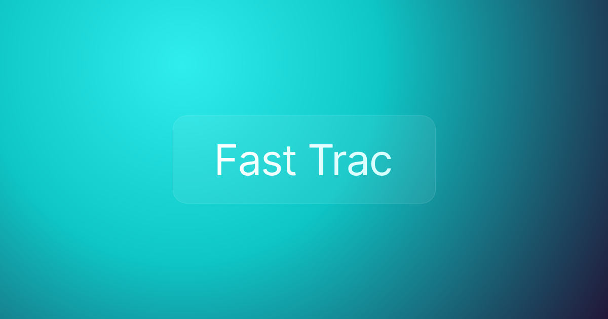 Fast Trac