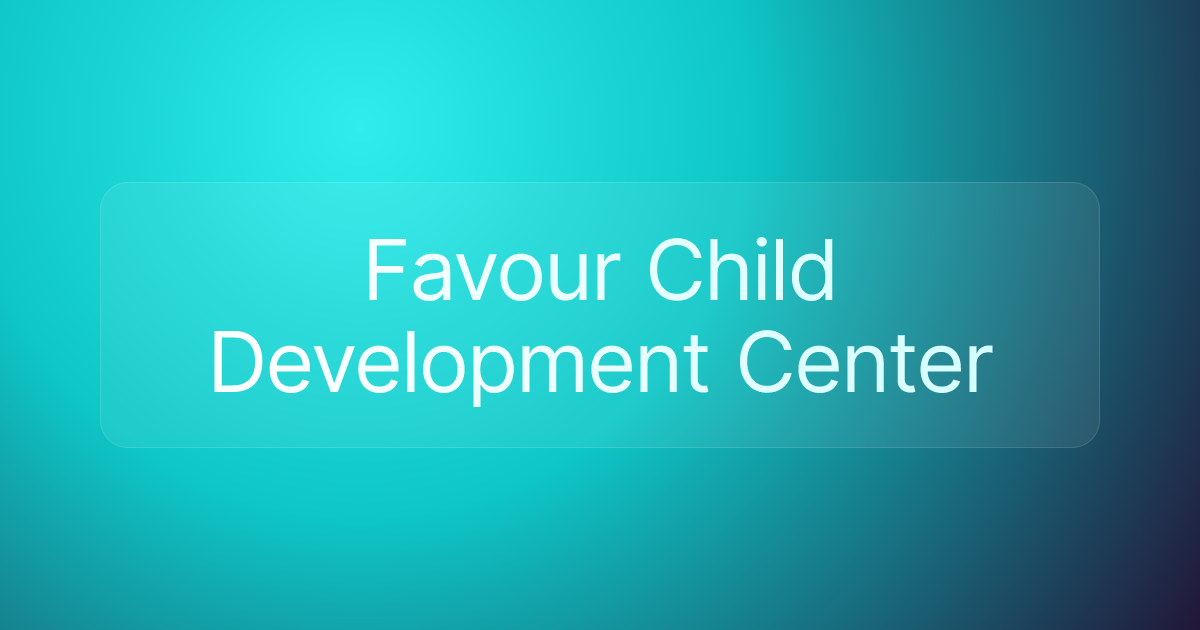 Favour Child Development Center