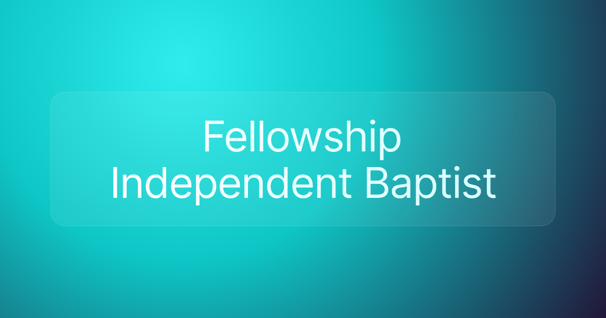 Fellowship Independent Baptist