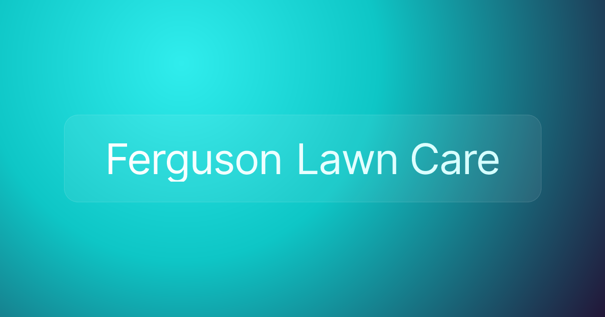 Ferguson Lawn Care
