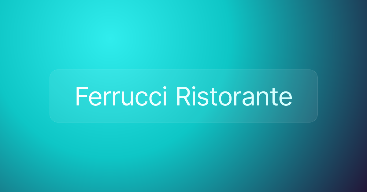 Ferrucci Ristorante