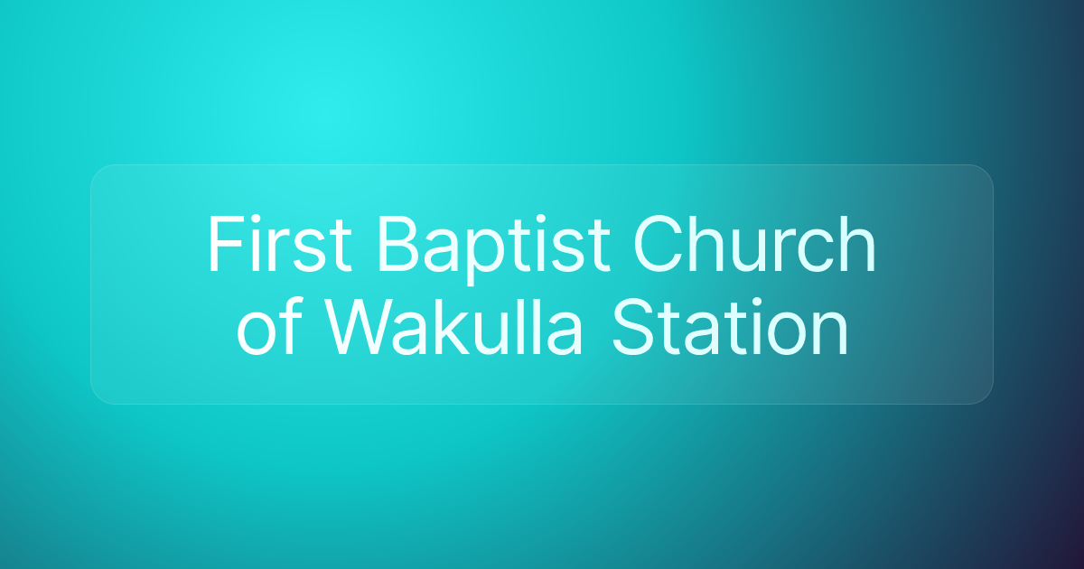 First Baptist Church of Wakulla Station