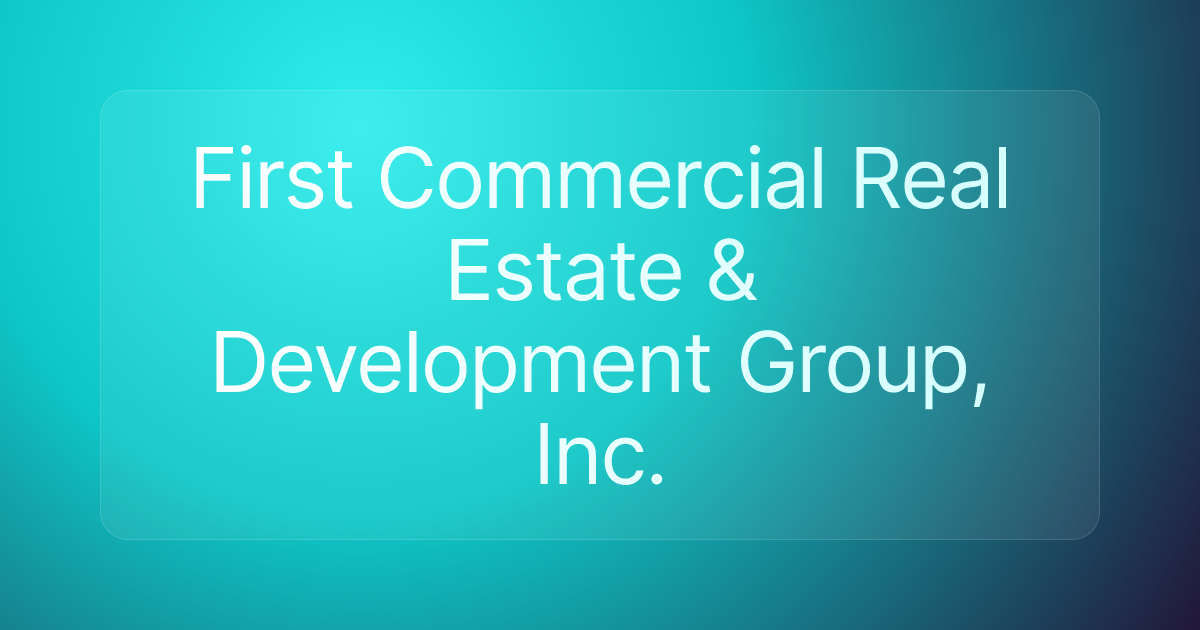 First Commercial Real Estate & Development Group, Inc.