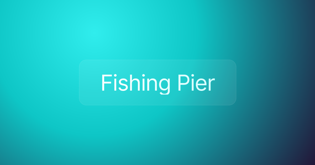 Fishing Pier