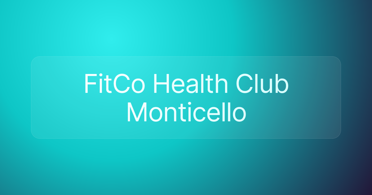 FitCo Health Club Monticello