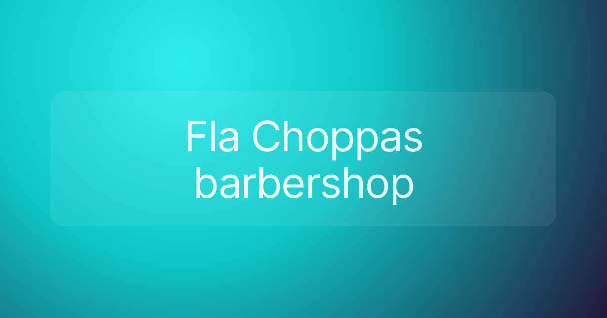 Fla Choppas barbershop