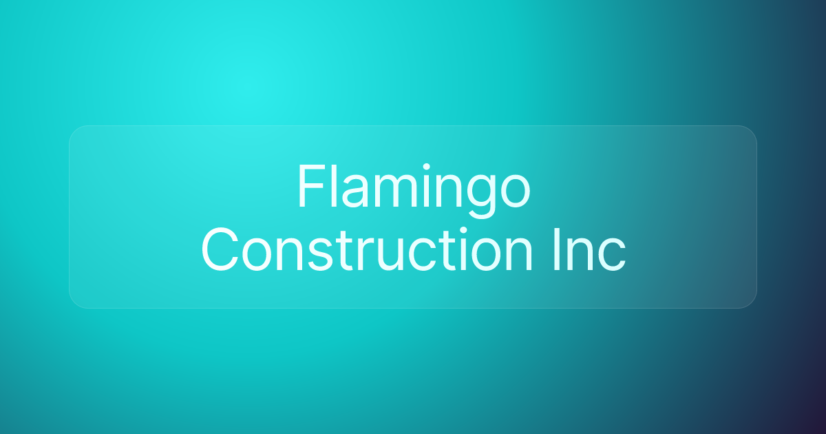 Flamingo Construction Inc