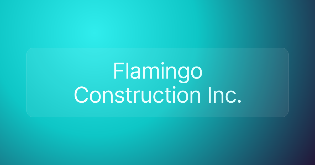 Flamingo Construction Inc.