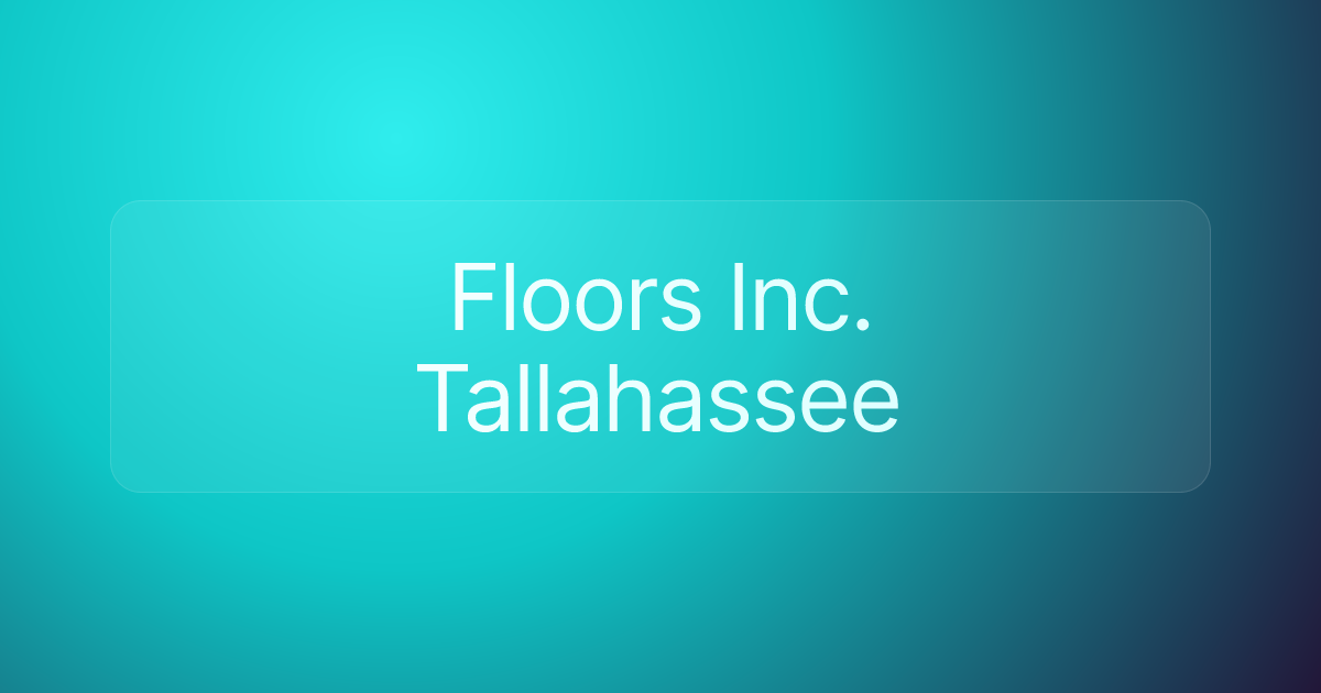 Floors Inc. Tallahassee