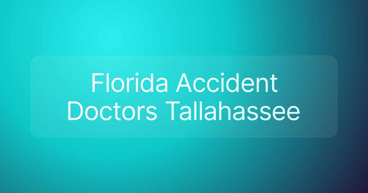 Florida Accident Doctors Tallahassee